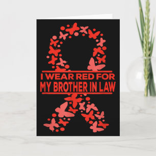 I Wear Red For My Brother In Law Heart Disease Awa Card