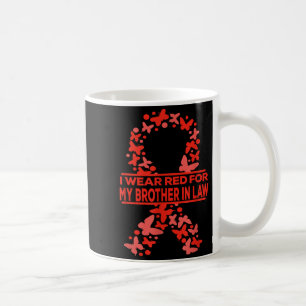 I Wear Red For My Brother In Law Heart Disease Awa Coffee Mug