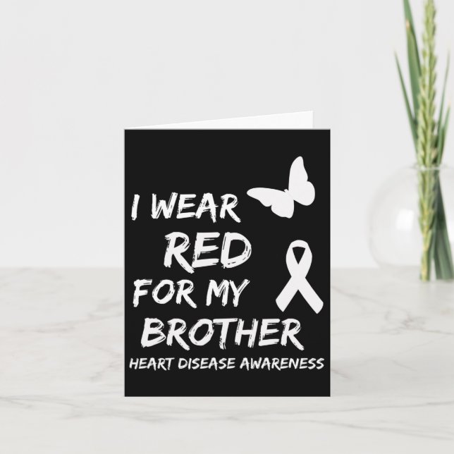 I Wear Red For My Brother Ribbon Heart Disease Awa Card (Front)