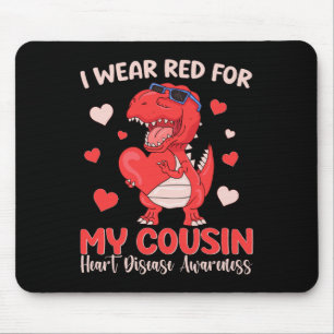 I Wear Red For My Cousin Heart Disease Awareness T Mouse Pad