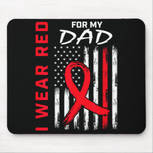 I Wear Red For My Dad Heart Disease Awareness Amer Mouse Pad