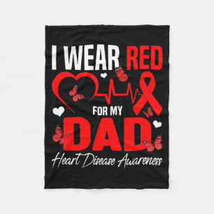 I Wear Red For My Dad Heart Disease Awareness Daug Fleece Blanket