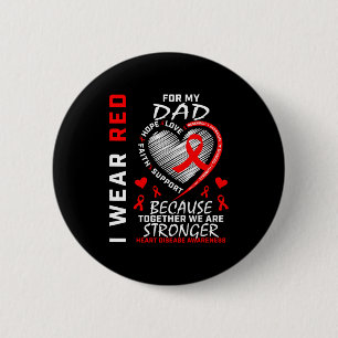 I Wear Red For My Dad Heart Disease Awareness Prod 6 Cm Round Badge