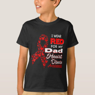 I Wear Red For My Dad Heart Disease Awareness Shir T-Shirt