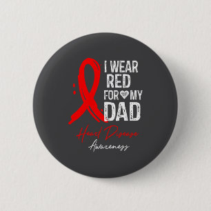 I Wear Red For My Dad Shirt Heart Disease Awarenes 6 Cm Round Badge