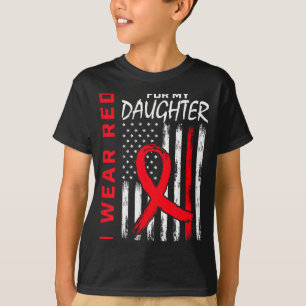 I Wear Red For My Daughter Heart Disease Awareness T-Shirt