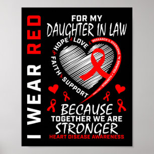 I Wear Red For My Daughter In Law Heart Disease Aw Poster