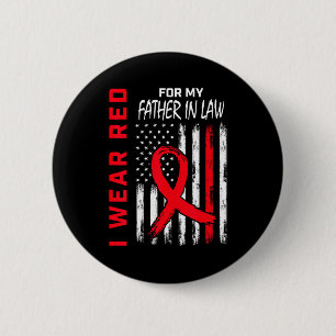 I Wear Red For My Father In Law Heart Disease Awar 6 Cm Round Badge
