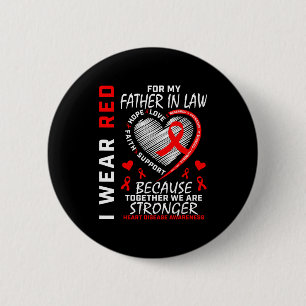 I Wear Red For My Father In Law Heart Disease Awar 6 Cm Round Badge