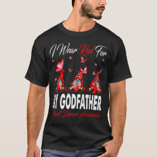 I Wear Red For MY GODFATHER Heart Disease Awarenes T-Shirt