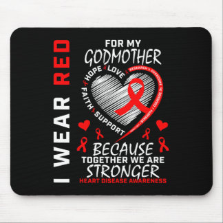 I Wear Red For My Godmother Heart Disease Awarenes Mouse Pad