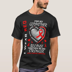 I Wear Red For My Godmother Heart Disease Awarenes T-Shirt