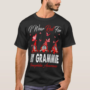 I Wear Red For MY GRAMMIE Haemophilia Awareness Gn T-Shirt
