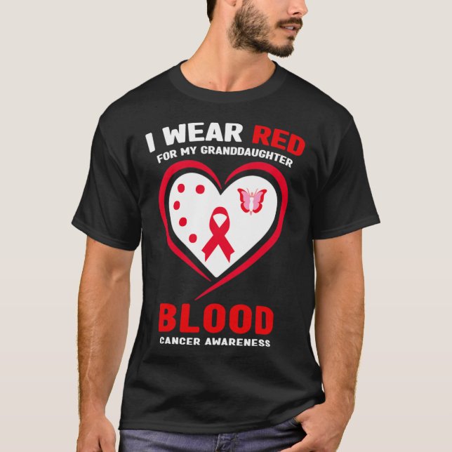 I Wear Red For My Granddaughter Blood Cancer Aware T-Shirt (Front)