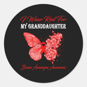 I Wear Red For My Granddaughter Brain Aneurysm  Classic Round Sticker