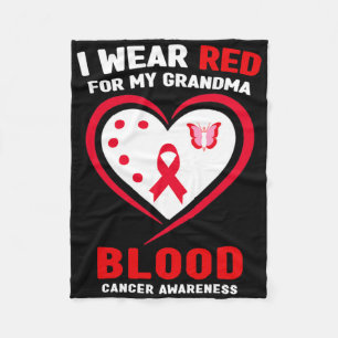 I Wear Red For My Grandma Blood Cancer Awareness  Fleece Blanket