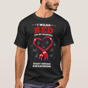 I Wear Red For My Grandma Heart Disease Awareness  T-Shirt