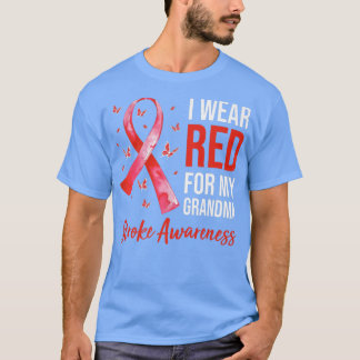 I Wear Red For My Grandma Stroke Awareness Survivo T-Shirt
