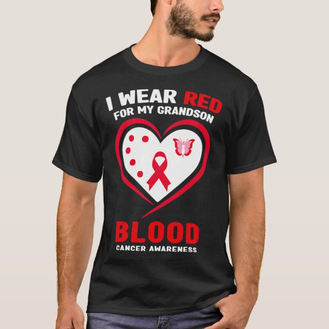 I Wear Red For My Grandson Blood Cancer Awareness  T-Shirt (Front)