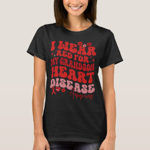 I Wear Red For My Grandson Heart Disease Saying T-Shirt