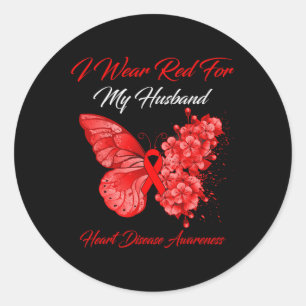 I Wear Red For My Husband Heart Disease Awareness  Classic Round Sticker