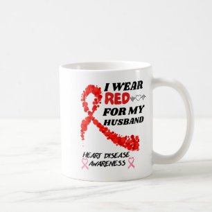 I Wear Red For My Husband Heart Disease Awareness Coffee Mug