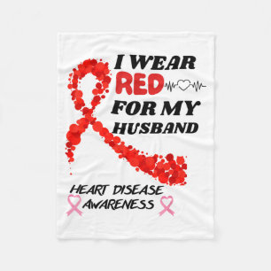 I Wear Red For My Husband Heart Disease Awareness Fleece Blanket