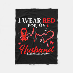 I Wear Red For My Husband Heart Disease Awareness Fleece Blanket