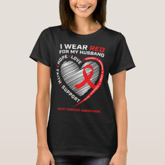 I Wear Red For My Husband Heart Disease Awareness T-Shirt