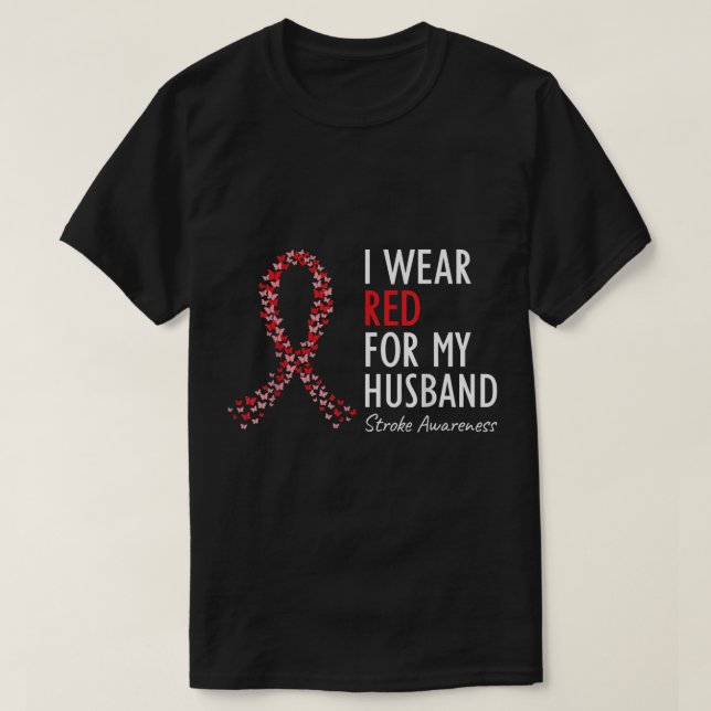 I Wear Red For My Husband Stroke Awareness Survivo T-Shirt (Design Front)