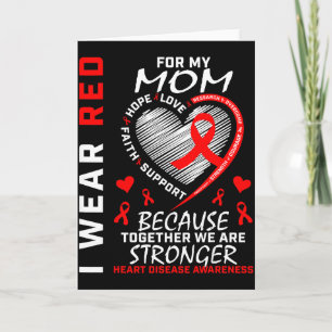 I Wear Red For My Mom Heart Disease Awareness Mont Card