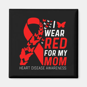 I Wear Red For My Moms Butterflies Heart Disease A Magnet