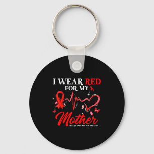 I Wear Red For My Mother Heart Disease Awareness R Key Ring