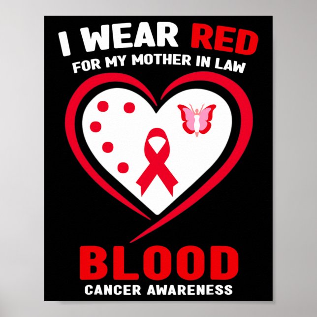I Wear Red For My Mother In Law Blood Cancer Aware Poster (Front)