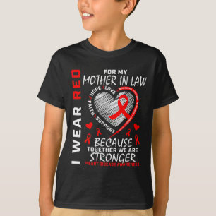 I Wear Red For My Mother In Law Heart Disease Awar T-Shirt