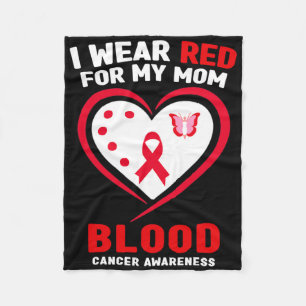I Wear Red For My Mum Blood Cancer Awareness 1  Fleece Blanket