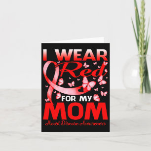 I Wear Red For My Mum Heart Disease Awareness Card