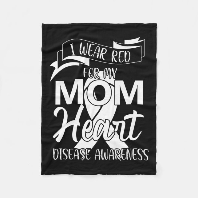 I Wear Red For My Mum Heart Disease Awareness  Fleece Blanket (Front)
