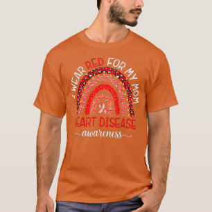 I Wear Red For My Mum Heart Disease Awareness Mont T-Shirt