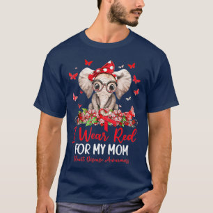 I Wear Red For My Mum Heart Disease Awareness T-Shirt