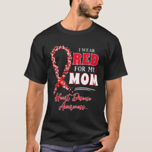 I Wear Red For My Mum Heart Disease Awareness Wome T-Shirt