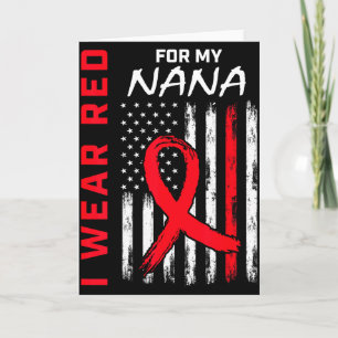 I Wear Red For My Nana Heart Disease Awareness Fla Card