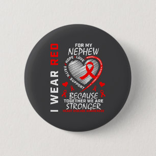 I Wear Red For My Nephew Heart Disease Awareness 6 Cm Round Badge