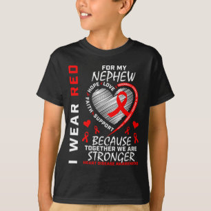 I Wear Red For My Nephew Heart Disease Awareness  T-Shirt