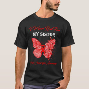 I Wear Red For My Sister Brain Aneurysm Awareness T-Shirt