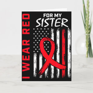 I Wear Red For My Sister Heart Disease Awareness F Card