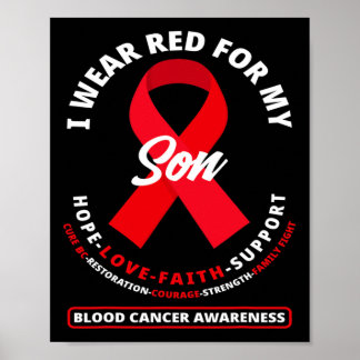 I Wear Red For My Son Blood Cancer Awareness 3 Poster