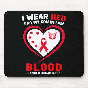 I Wear Red For My Son In Law Blood Cancer Awarenes Mouse Pad