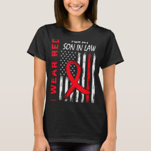 I Wear Red For My Son In Law Heart Disease Awarene T-Shirt