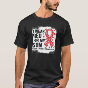 I Wear Red For My Son Support Heart Disease Awaren T-Shirt